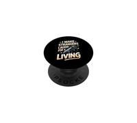 I Make Strangers Laugh for a Living Comedy Comedian PopSockets Adhesive PopGrip