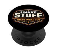 I Make Stuff That's What I Do Vintage DIY Maker Creator Joke PopSockets Adhesive PopGrip