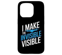 I MAKE THE INVISIBLE VISIBLE Case for iPhone 15 Pro