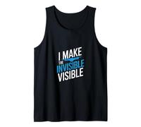 I Make The Invisible Visible Tank Top