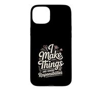 I Make Things And Ignore Responsibilities Crafting Case for iPhone 15 Plus