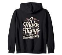 I Make Things And Ignore Responsibilities Crafting Zip Hoodie