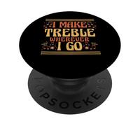 I Make Treble Wherever I Go Punny Music Teacher PopSockets Adhesive PopGrip
