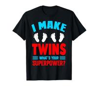 I Make Twins What's Your Superpower? T-Shirt