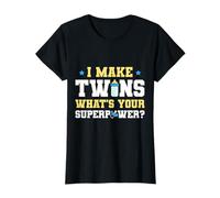 I Make Twins What's Your Superpower Twin Mom T-Shirt