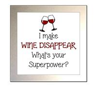 "I MAKE WINE DISAPPEAR - WHAT'S YOUR SUPERPOWER?" Glass Drinks Coaster