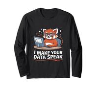I Make Your Data Speak Data Engineer Data Analyst Scientist Long Sleeve T-Shirt