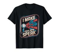 I Make Your Data Speak Data Engineer Data Analyst Scientist T-Shirt