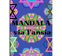 I MANDALA DI MISS CLOUD: Colora via l'ansia dalla tua vita con i mandala di Miss Cloud