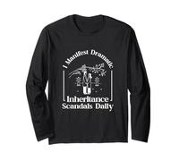 I Manifest Dramatic Inheritance Scandals Daily Kdrama Lovers Long Sleeve T-Shirt