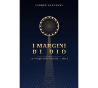 I Margini di Dio: La Trilogia della Lentezza - Libro I: 1