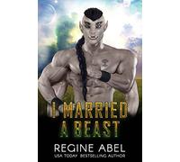 I Married A Beast: 7 (Prime Mating Agency)
