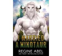 I Married A Minotaur: 4 (Prime Mating Agency)