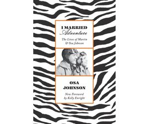 I MARRIED ADVENTURE by Osa Johnson Paperback Self Help Business