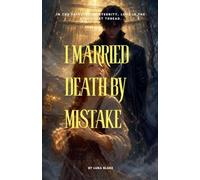 I Married Death by Mistake: 1