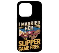 I Married Her The Slipper Came Free Funny Filipino Case for iPhone 15 Pro
