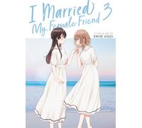 I Married My Female Friend Vol. 3