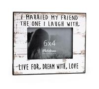 I Married My Friend Photo Frame 6"x4"