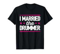 I Married The Drummer Drumming Drums Drumset Rock Metal T-Shirt