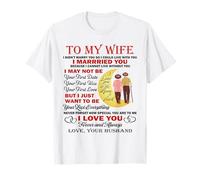 I Married You Because I Cannot Live Without You Love My Wife T-Shirt
