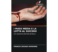 I MASS MEDIA E LA LOTTA AL SUICIDIO: Una valutazione dello Stato del Benue
