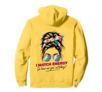 I Match Energy How We Gon' Act Today Messy Bun Tie Dye Humor Pullover Hoodie