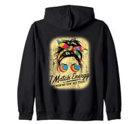 I Match Energy How We Gon' Act Today Messy Bun Tie Dye Humor Zip Hoodie
