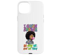 I Match Energy So How We Gon Act Today Black Heritage Month Case for iPhone 15 Plus