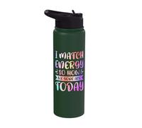 I Match Energy So How We Gone Act Today Stainless Steel Insulated Water Bottle