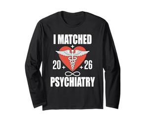 I Matched 2026 Psychiatry Residency Future Doctor Long Sleeve T-Shirt