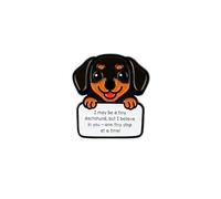 I May Be A Tiny Dachshund But I Believe In You One Tiny Step At A Time Cute Wiener Dog Mom Enamel Pin, Cute Dachshund Motivational Pin Brooch For Dog Lover, Inspirational Quote Brooch Badge, Positive