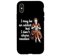 I May Be An Addict But I Don't Share Needles Case for iPhone X/XS