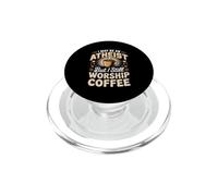I May Be An Atheist But I Still Worship Coffee PopSockets PopGrip for MagSafe