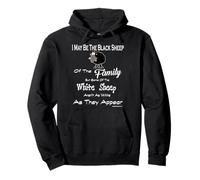 I May be Black Sheep - but some of the white are not as they Pullover Hoodie