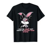 I May Be Crazy But Crazy is Better Than Stupid Bunny T-Shirt
