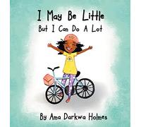 I May Be Little, But I Can Do A Lot