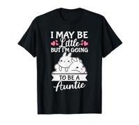 I May Be Little But I'm Going To Be A Auntie T-Shirt