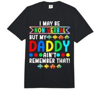 I May Be Non Verbal But My Daddy Ain't Remember that Autism Comfort Colors Adult Heavyweight T-Shirt