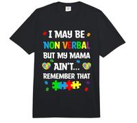 I May Be Non Verbal But My Mama Ain't Remember that Autism Comfort Colors Adult Heavyweight T-Shirt