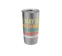 I May Be Non Verbal But My Mama Ain't Remember That Stainless Steel Insulated Tumbler