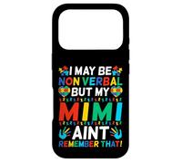 I May Be Non Verbal But My Mimi Ain't Remember That Autism Case for iPhone 17 Pro