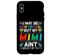 I May Be Non Verbal But My Mimi Ain't Remember That Autism Case for iPhone X/XS
