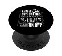 I May Be Old Bushcraft Camping Destination Without An App PopSockets Adhesive PopGrip