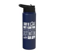 I May Be Old Bushcraft Camping Destination Without an App Stainless Steel Insulated Water Bottle
