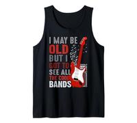 I May Be Old But I Got to See All The Cool Bands Classic Tank Top