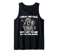 I May Be Old But I Got to See All The Cool Bands Retro Rock Tank Top