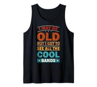 I May Be Old But I Got to See All The Cool Bands Retro Tank Top