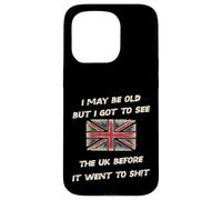 i may be old but i got to see UK before it went to sh!t Case for iPhone 15 Pro