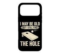 I May Be Old But I Still Find The Hole Cornhole Case for iPhone 17 Pro Max