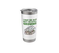 I May Be Old But I'm Still Growing, Retired Gardener Funny Stainless Steel Insulated Tumbler